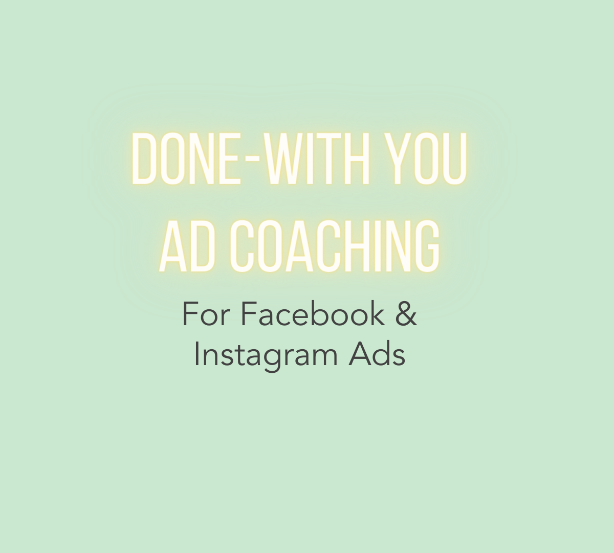 Done-With-You Facebook Ad Coaching