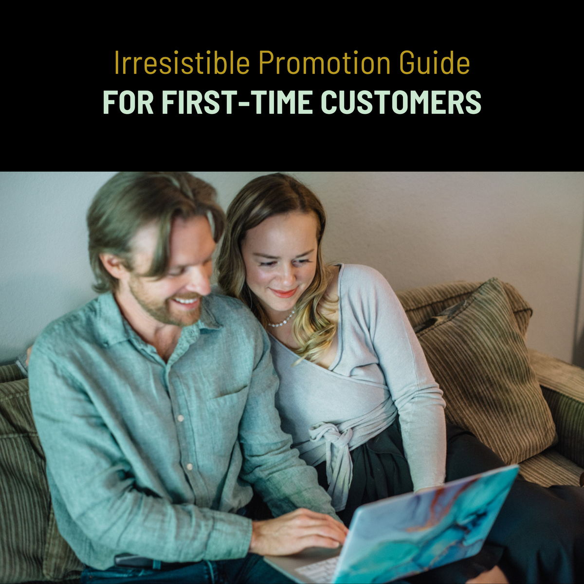 Irresistible Promotion Guide For First-Time Customers